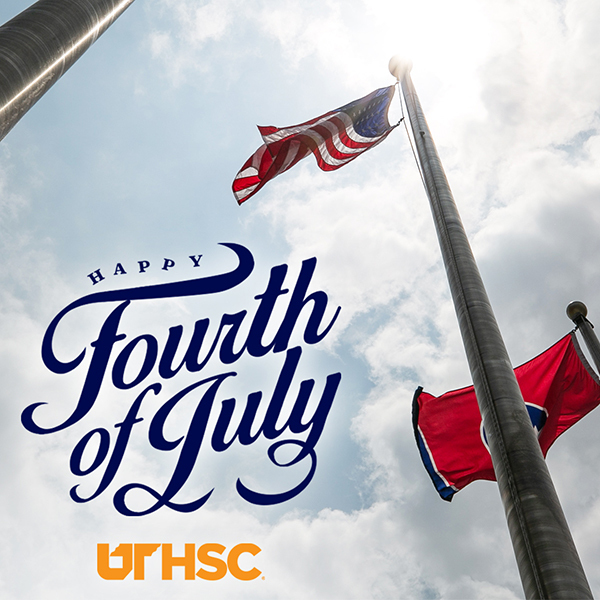 Happy Fourth of July. UTHSC