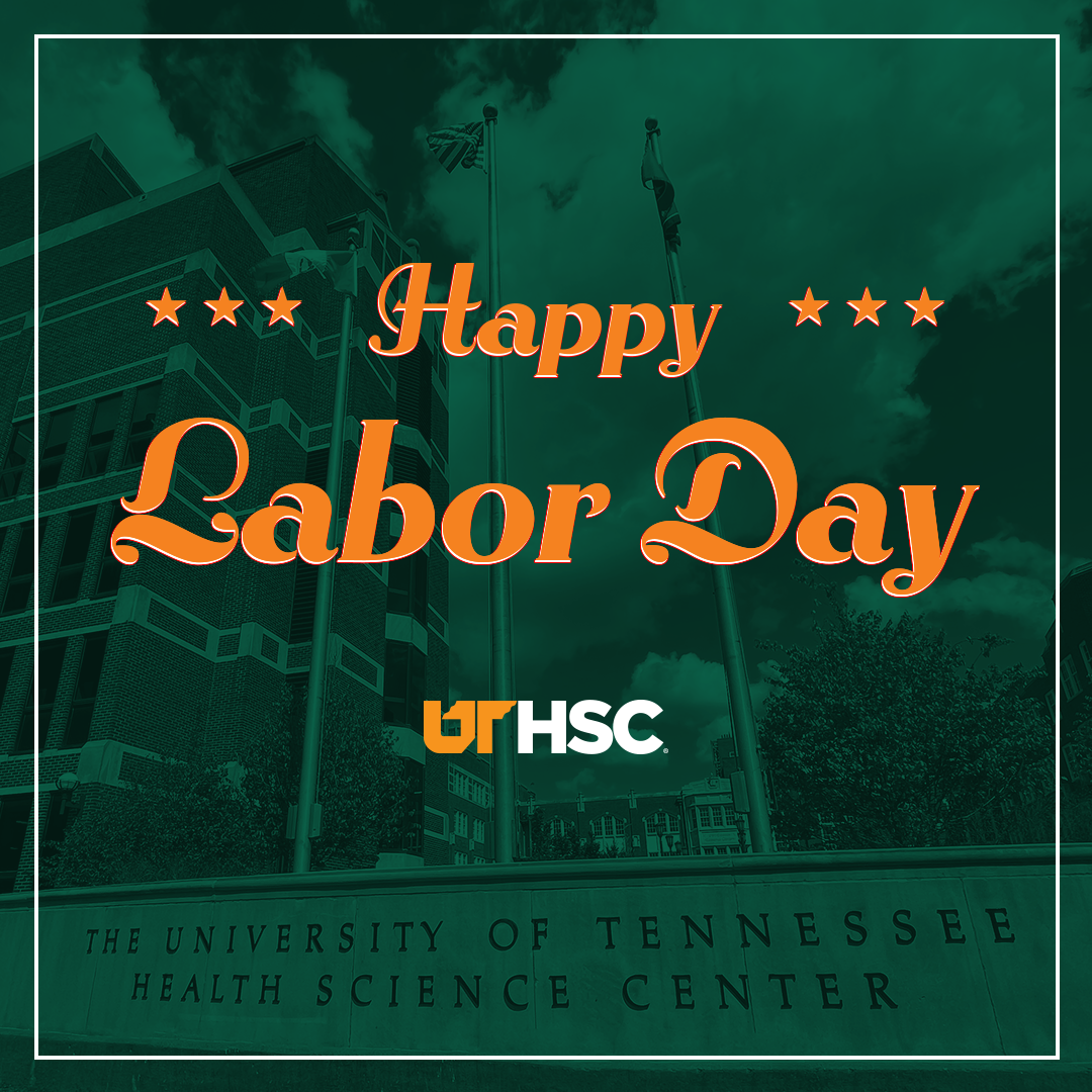 Happy Labor Day! UTHSC
