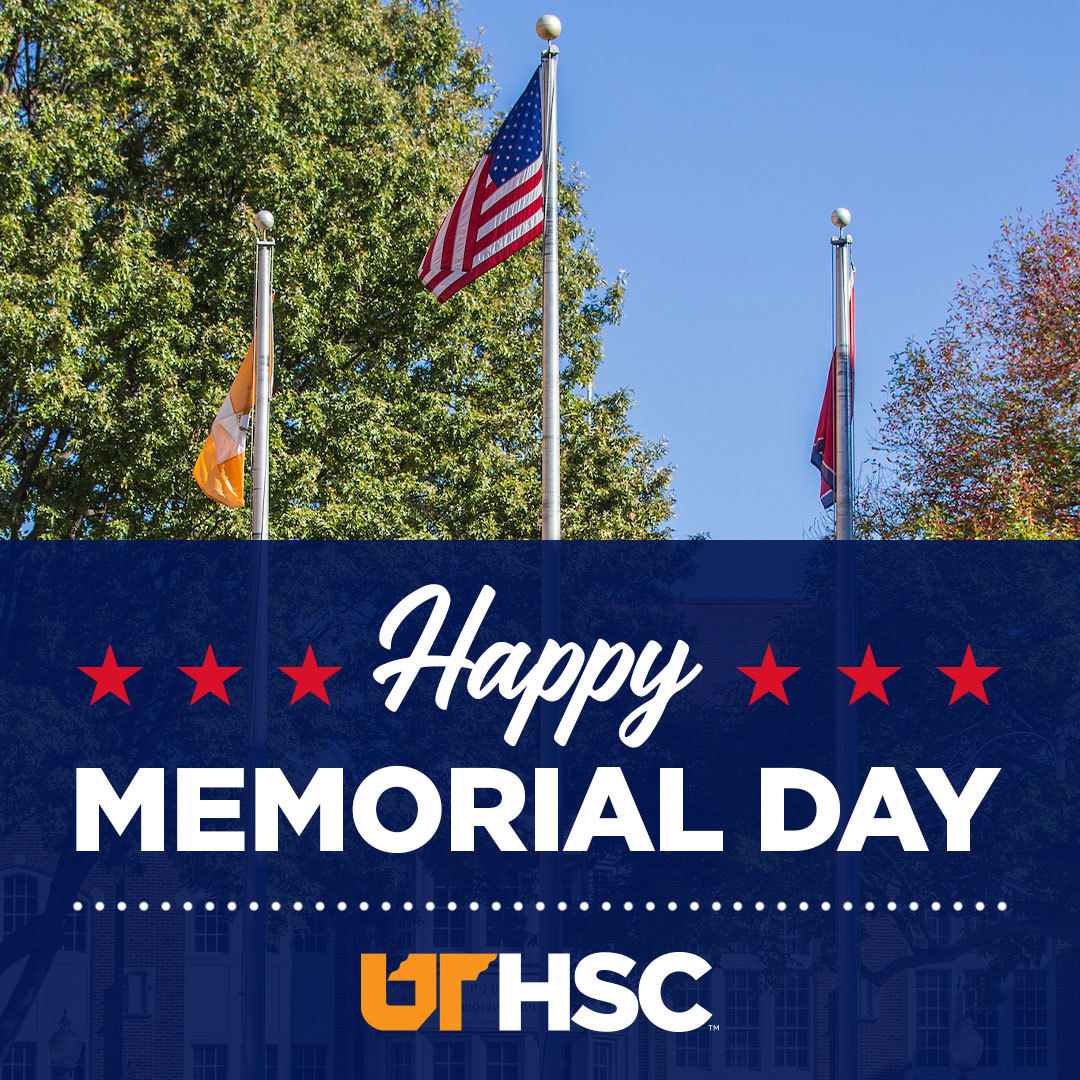 Happy Memorial Day UTHSC