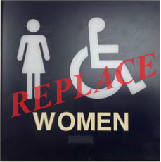 Example of a bathroom sign that is not standard and needs to be replaced