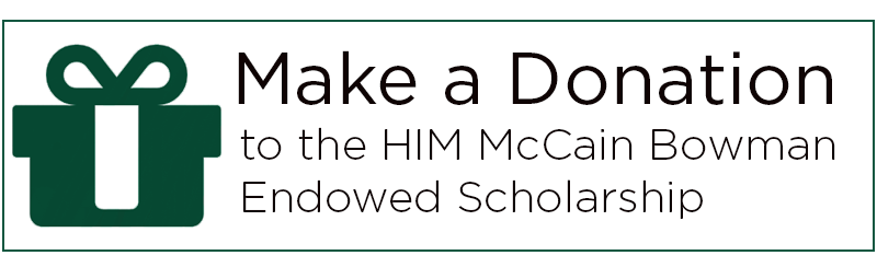 Click here to give to the McCain Bowman Endowed Scholarship fund,